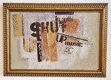 ‘SHUT UP THE MUSIC’ MIXED MEDIA COLLAGE ON MASONITE BY RAY SMITH (1980s)